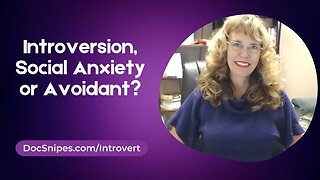 Introversion, Social Anxiety and Avoidant Personality, what is the difference?