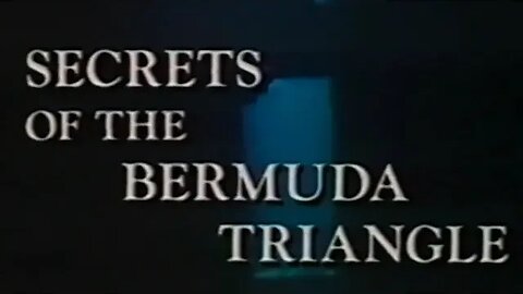 Secrets Of The Bermuda Triangle