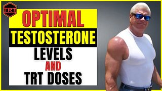 Optimal Total and Free Testosterone Levels and Ideal Doses for TRT