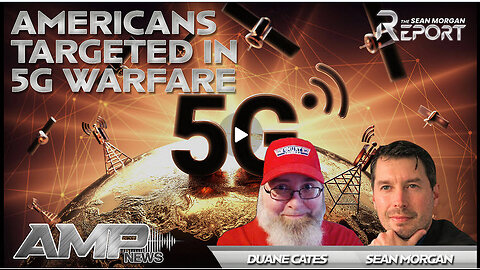 Americans Targeted in 5G Warfare with Duane Cates | SEAN MORGAN REPORT Ep. 16