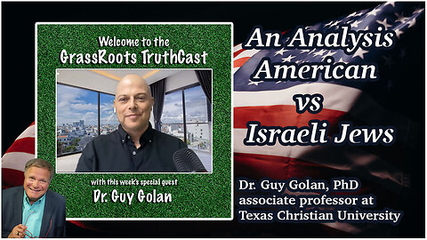 An Analysis ~ American v Israeli Jews ~ Dr. Guy Golan with Gene Valentino