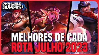 TOP 3 MELHORES HERÓIS DE CADA POSIÇÃO | JULHO 2023 | MLBB