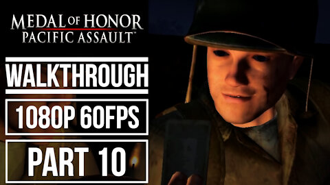MEDAL OF HONOR PACIFIC ASSAULT Gameplay Walkthrough Part 10 No Commentary [1080p 60fps]