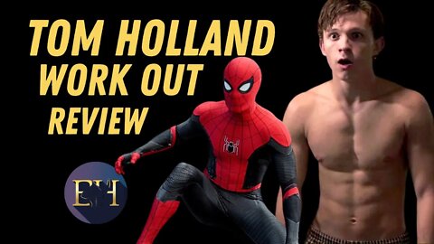 Tom Holland Workout transformation Review | Training for Spider-Man No Way Home | Parkour, Dance