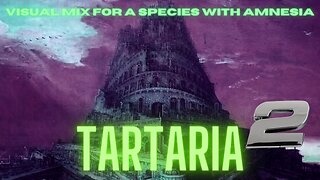 Tartaria 2: Sequel for a Species with Amnesia