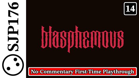 Blasphemous—No-Commentary First-Time Playthrough—Part 14