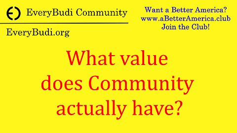 What value does community bring?
