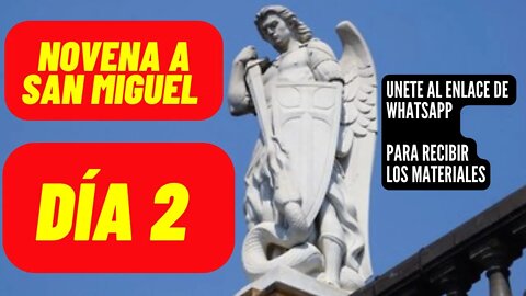 NOVENA A SAN MIGUEL ARCANGEL SEGUNDO DÍA, DÍA 2, PRÍNCIPE DE LAS MILICIAS CELESTIALES #SANMIGUEL