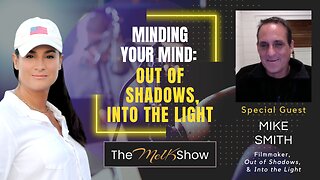 Mel K & Mike Smith | Minding Your Mind: Out of Shadows, Into the Light | 10-28-23