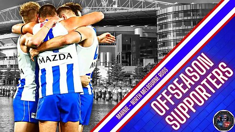 Donnies Disposal: Offseason Supporters - North Melbourne Roos