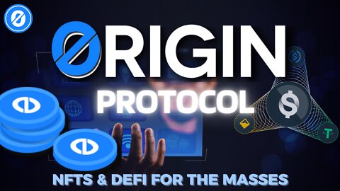 Origin Protocol OGN | NFTs & Blockchain For The Masses