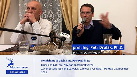 Nemůžeme se bát jen my. Petr Drulák 3/3