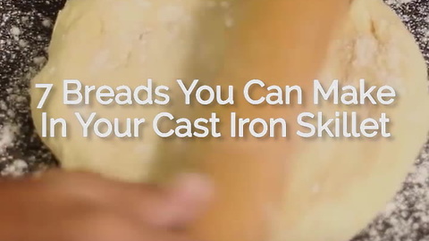 7 Breads You Can Make in Your Cast Iron Skillet