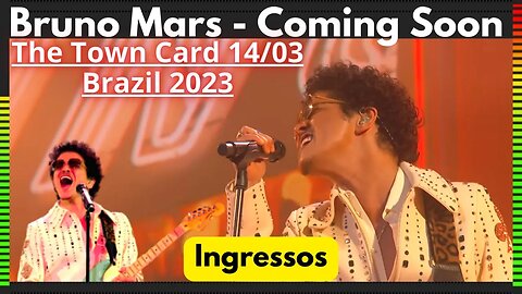 BRUNO MARS INGRESSOS BRASIL 2023