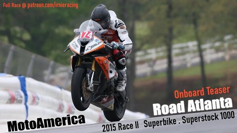 Road Atlanta - MotoAmerica Superbike / Superstock1000 Onboard Race 2 Teaser | Irnieracing 2015