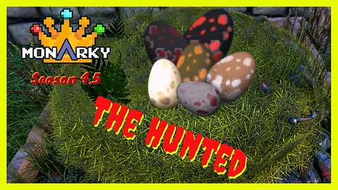 In Search of: Dinosaur Eggs!! The Hunted w/the #monarky - ep 7 #arksurvivalevolved