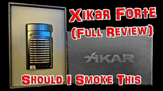 Xikar Forte (Full Review) - Should I Smoke This