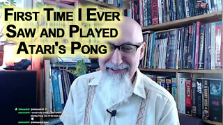 First Time I Ever Saw and Played Atari's Pong, Gaming History