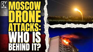 Moscow Drone Attacks: Who Is Behind It? | IN FULL DETAIL