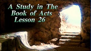 A Study in the Book of Acts Lesson 26 on Down to Earth but Heavenly Minded Podcast