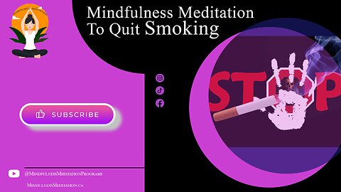 Mindfulness Meditation To Quit Smoking