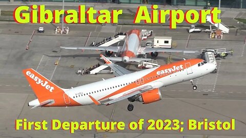 First Departure of 2023 at Gibraltar Airport, Bristol Flight Land/Depart