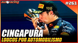 GP DE CINGAPURA F1 2022 | Autoracing Podcast 261 | Loucos por Automobilismo |F