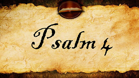 Psalm 4 | KJV Audio (With Text)