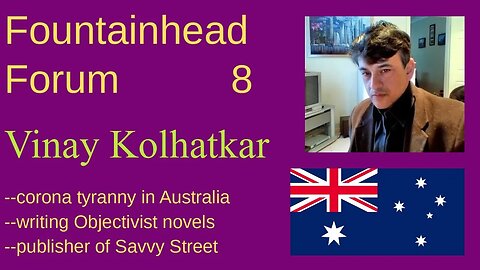 FF-8: Vinay Kolhatkar on Australia, writing novels, corona protests, and Ayn Rand.