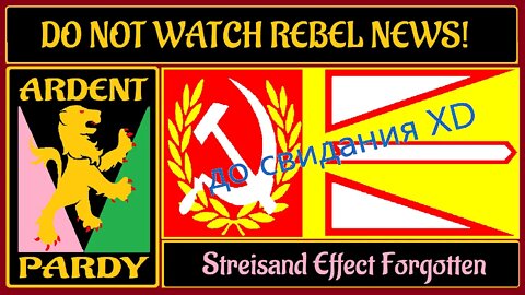 DON'T WATCH @Rebel News ! (Rambtle)