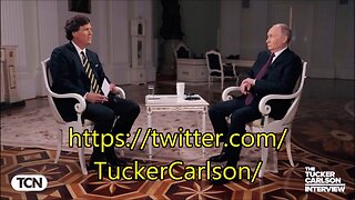 Tucker interviews Putin