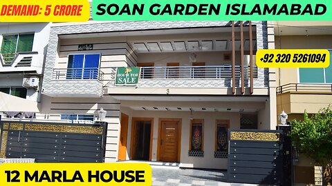 12 Marla Modern House in Soan Garden Islamabad Exquisite Home Demand 5 Crores