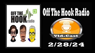 Off The Hook Radio Live 2/28/24