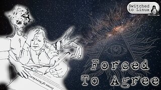 Forced to Agree | Tin Foil Hat Time