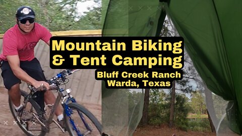 Mountain Bikes & Tent Camping at Bluff Creek Ranch in Warda, Texas | Cycling Show | Mountain Bikes