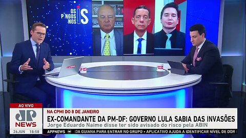 Governo Lula sabia das invasões? Comentaristas analisam após depoimento de Jorge Naime