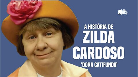 A HISTÓRIA DE ZILDA CARDOSO