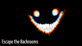 Escape the Backrooms! part 1