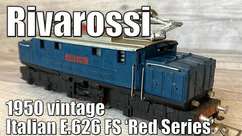 1950 Rivarossi SM626 Electric locomotive E.626 FS Red series | Unbox & Review & Running