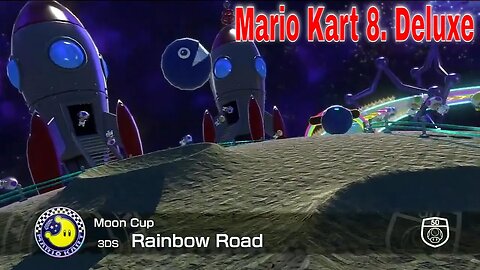 Mario Kart 8. Deluxe: Moon Cup-Rainbow Road