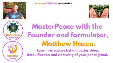MasterPeace - With Matt Hazen - The Science behind better sleep and detoxification