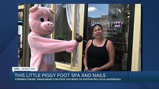 The Little Piggy Foot Spa and Nails says "We're Open Baltimore!"