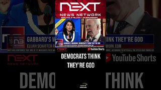 Gabbard's Warning: Democrats Think They're God #shorts