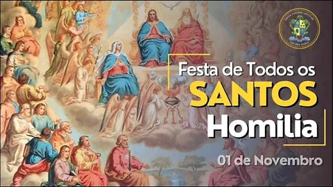 53 anos da FBMV - Homilia da Festa de Todos os Santos