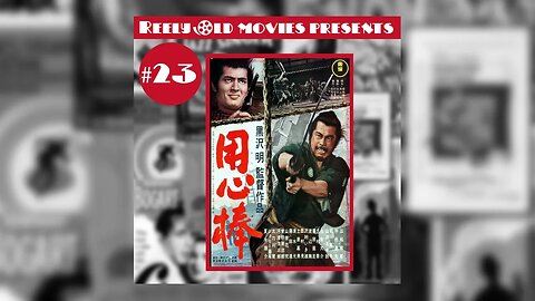 #23 "Yojimbo" (02/04/22)