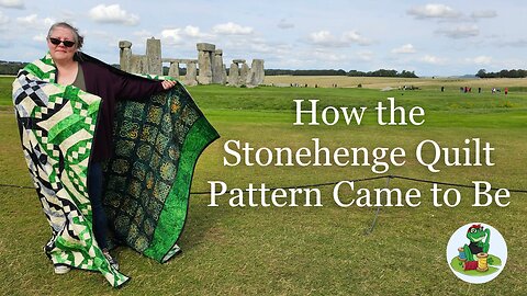 Why Make Stonehenge Quilt?