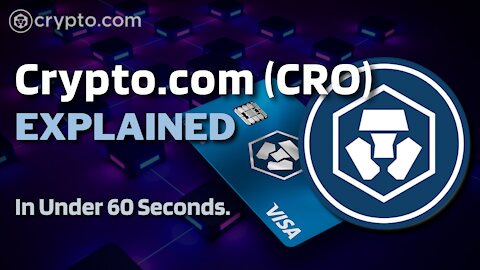 What is Crypto.com (CRO)? | Crypto.com Explained in Under 60 Seconds