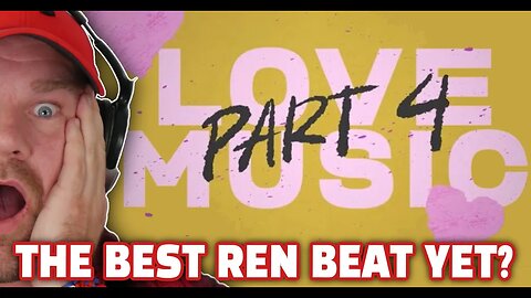 Ren - Love music part 4 REACTION | The best beat yet?