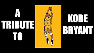 Ultimate Tribute To Kobe Bryant. My Ode To The GOAT.