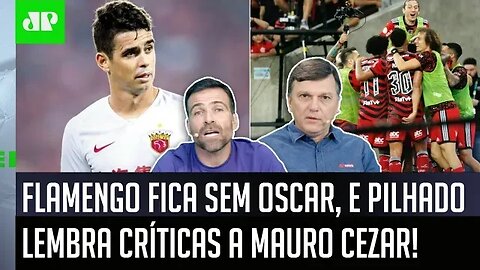 "Cara, o Mauro Cezar foi ATACADO, mas o Oscar..." Pilhado É DIRETO sobre o Flamengo!